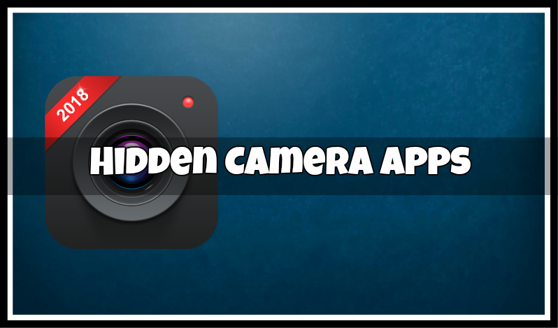 best hidden camera apps