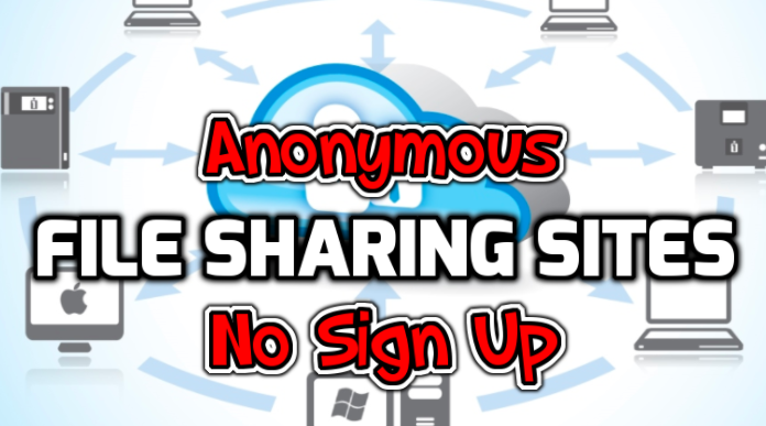 free anonymous file sharing websites without registration