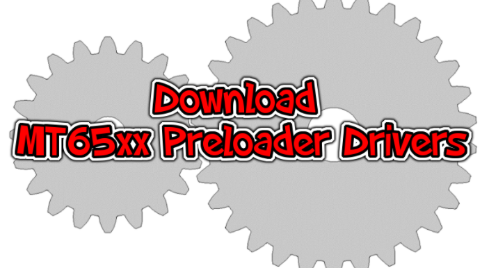 Download MT65xx Preloader Drivers