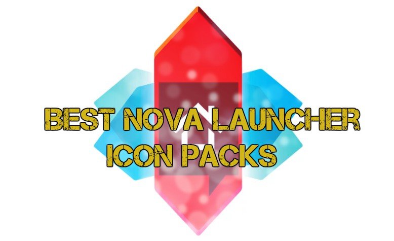 best nova launcher icon packs for android