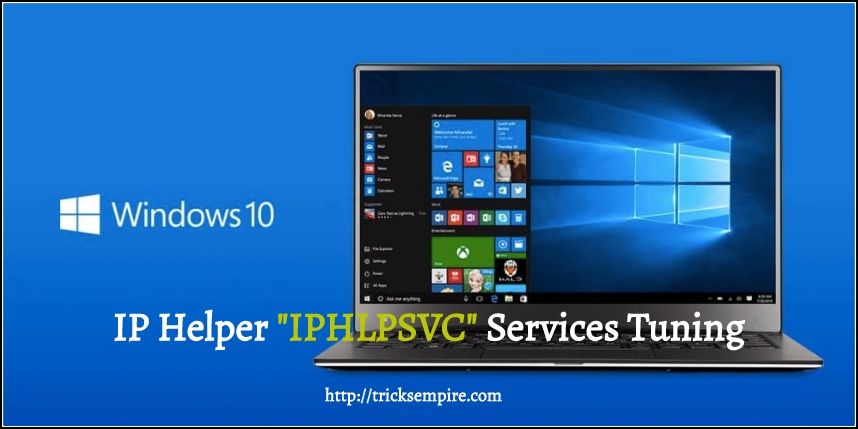 IP Helper IPHLPSVC Services Tuning Windows