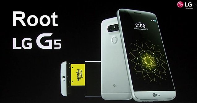 Root LG G5 Android Marshmallow